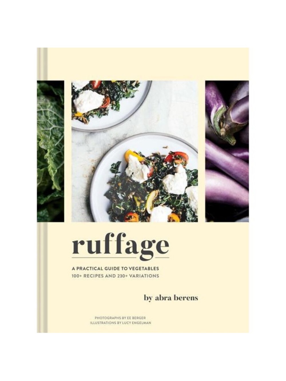 Ruffage: A Practical Guide to Vegetables -- Abra Berens